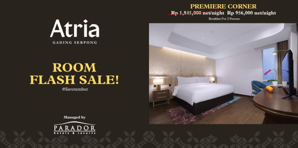 Atria Hotel and Residences Gading Serpong Hadirkan Promo Spesial Promo spesial bertajuk #Savetember Room Flash Sale. (Ist)